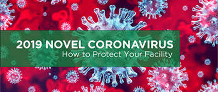 2019 Novel Coronavirus, How to Protect Your Facility