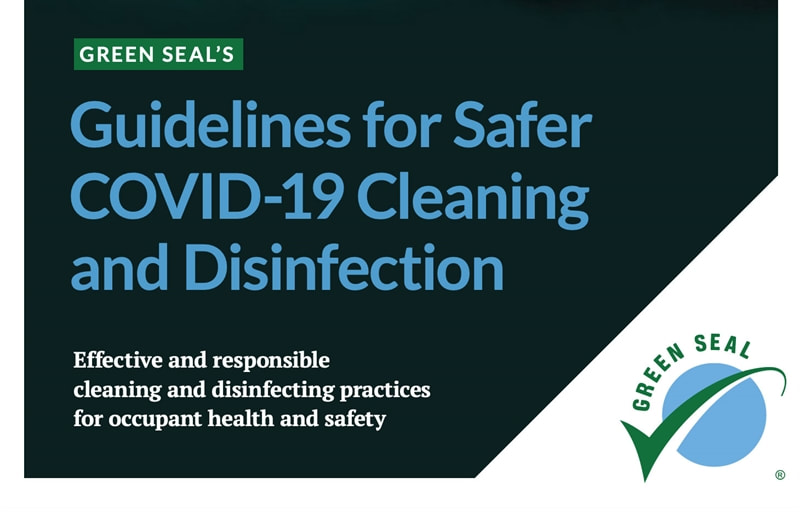 Green Seal's Guidelines for Safer COVID-19 Cleaning and Disinfection